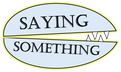 Saying Something - Home